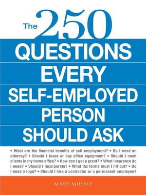 cover image of The 250 Questions Every Self-Employed Person Should Ask